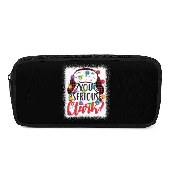 You Serious Clark Christmas Vacation Pencil Cases