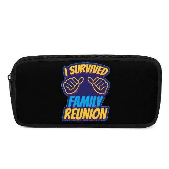 I Survived Family Reunion Families Gathering Pencil Cases