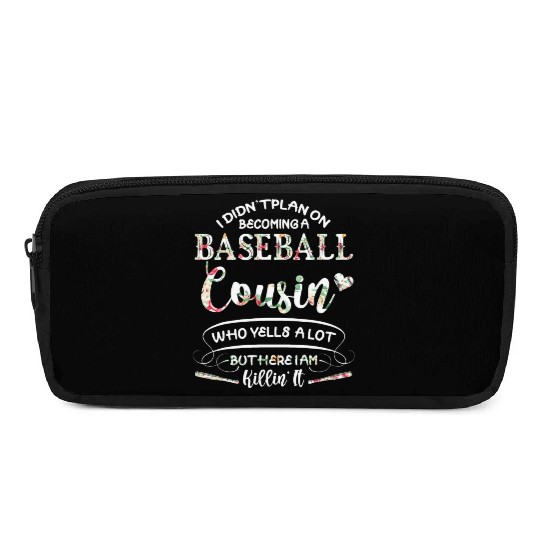 I Didn t Plan on Becoming a Baseball Cousin Flower Pencil Cases