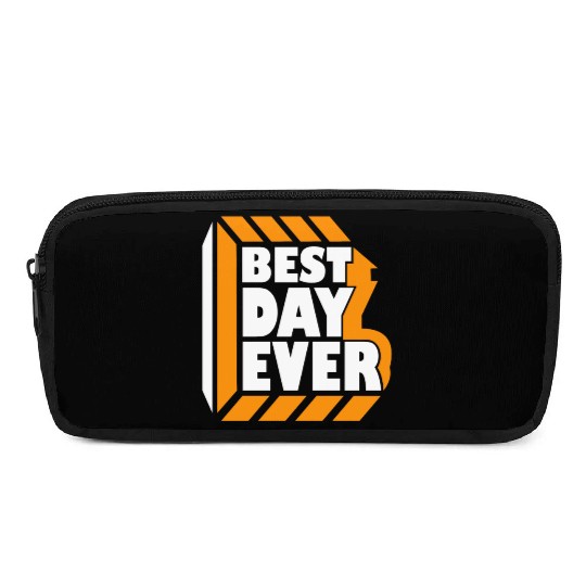 Best Day Ever Pencil Cases