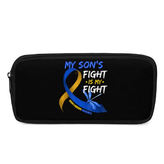 My Son s Fight Is My Fight Down Syndrome Awareness Pencil Cases
