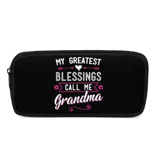 My Greatest Blessings Call Me Grandma Granny Nana Pencil Cases