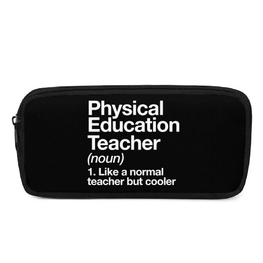 Physical Education Teacher Definition Sports P E S Pencil Cases