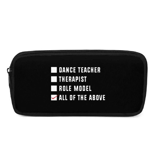 Dance Instructor Choreographer Funny Dance Teacher Pencil Cases
