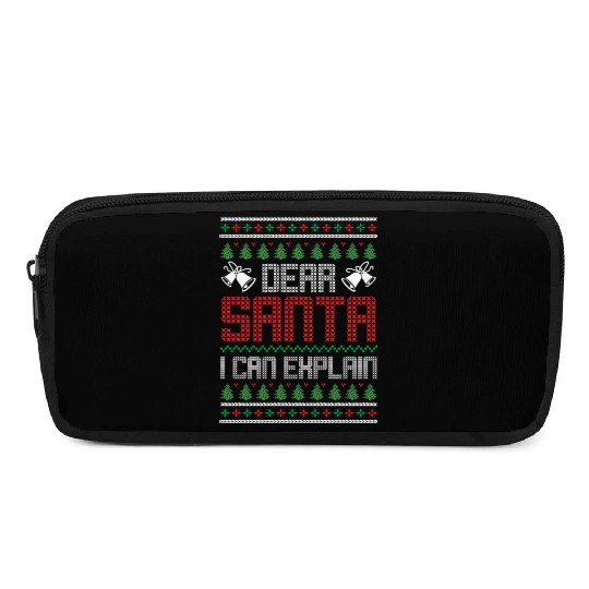 Dear Santa I Can Explain - Saying Ugly Christmas Pencil Cases