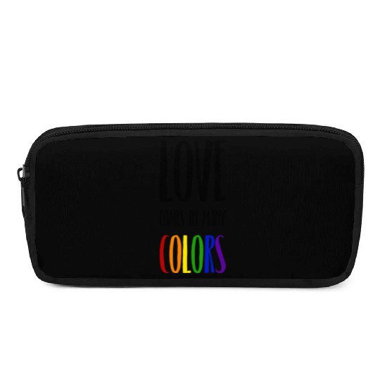 Love comes in many colors LGBTQI Pencil Cases