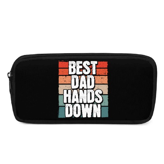 Best Dad Hands Down - Father Surprise Fatherhood Pencil Cases