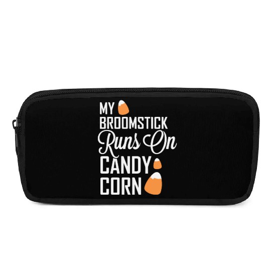 My Broomstick Runs On Candy Corn Pencil Cases