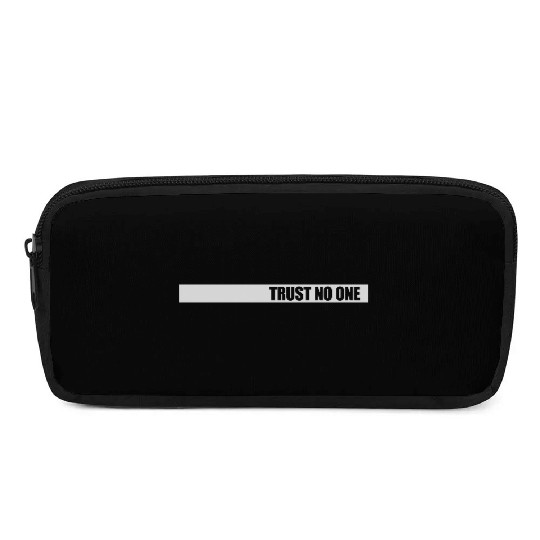 trust no one quote Pencil Cases
