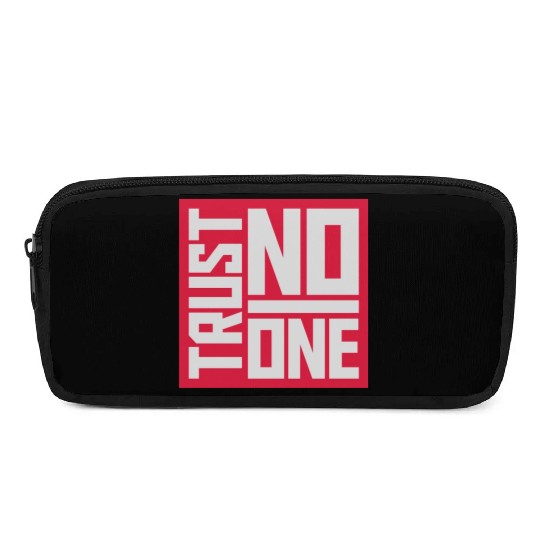 trust no one quote Pencil Cases