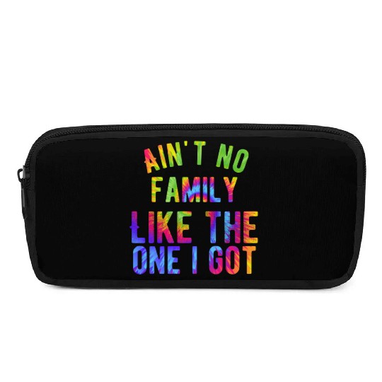 Ain't no family like the one I got Pencil Cases