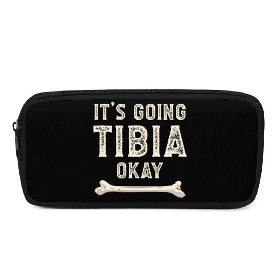 Science Doctor Puns Joke It's Going Tibia Okay Pencil Cases