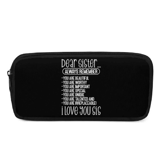 Dear Sister I Love You Sis Pencil Cases