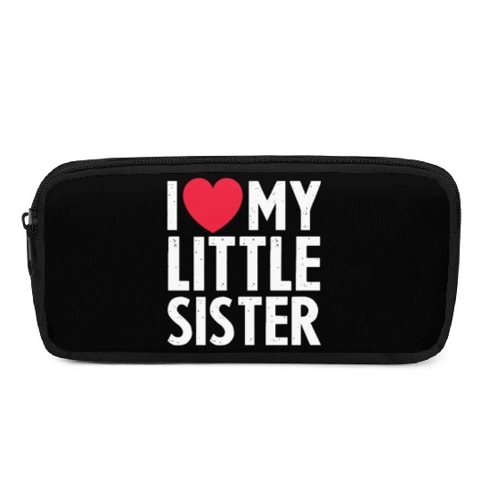 I Love My Little Sister Pencil Cases