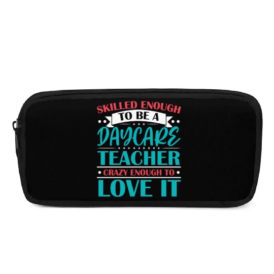 Daycare Teacher Childcare Educator Director Pencil Cases
