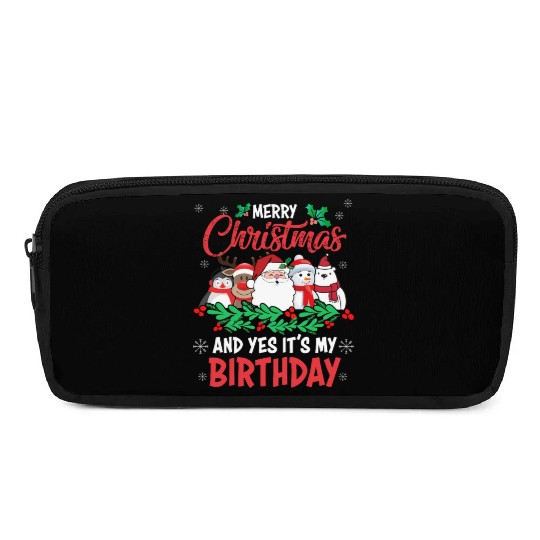 Merry Christmas And Yes Its My Birthday Pencil Cases