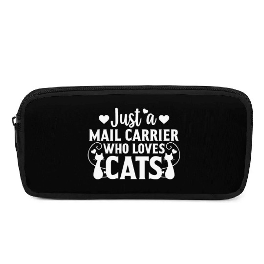 Just a Mail Carrier Who Loves Cat Lover Cat Owner Pencil Cases