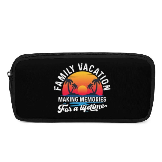 Family Vacation Making Memories Lifetime Pencil Cases