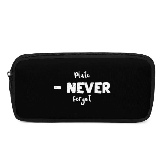 Pluto - Never Forget - Science Pencil Cases