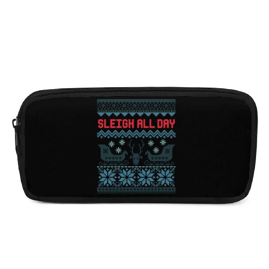 Sleigh all day hell Pencil Cases