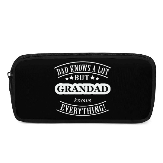 Dad Knows A Lot But Grandad Knows Everything Pencil Cases