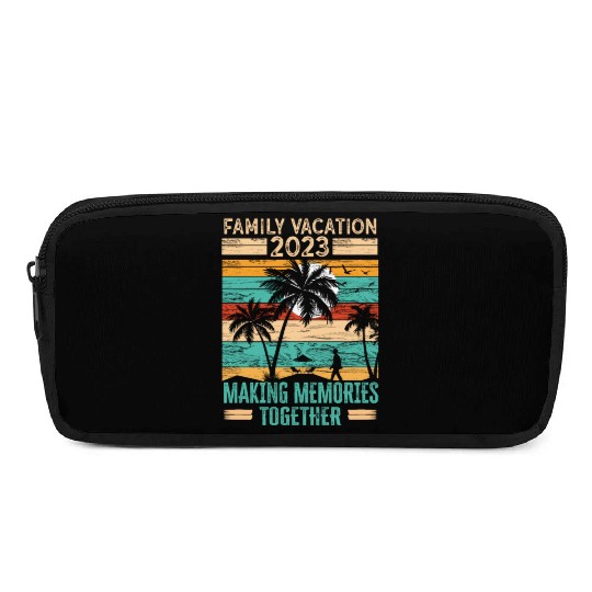 Family Vacation 2023 Making Memories Pencil Cases