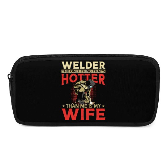 Welder Welding Husband Wife Pencil Cases