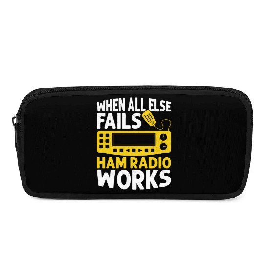When All Else Fails Ham Radio Works Operator Amat Pencil Cases