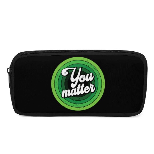 You Matter Green Mental Health Pencil Cases