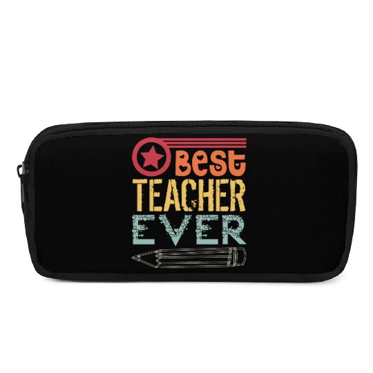 best teacher ever Pencil Cases