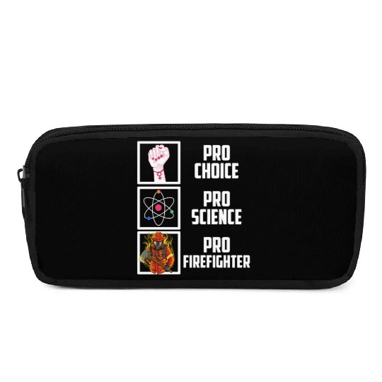 Pro Choice Pro Science Pro Firefighter Liberal Dem Pencil Cases