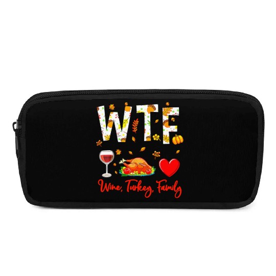Wine Turkey Family WTF Funny Thanksgiving Pencil Cases