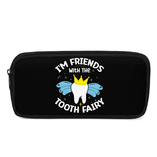 I'm Friends With The Tooth Fairy Dental Pencil Cases
