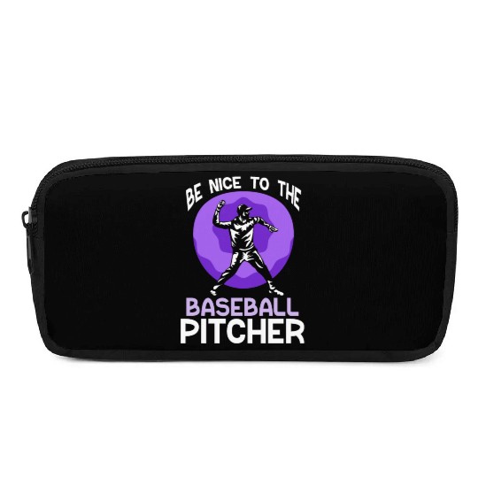 Be Nice To The Baseball Pitcher Hobby Player Pencil Cases