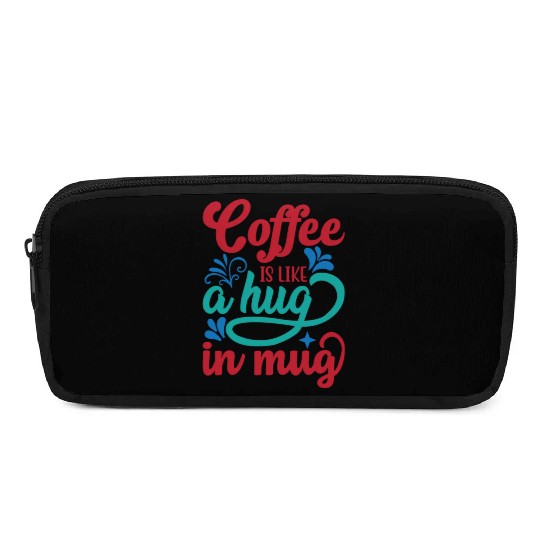 coffee is like a hug in mug/ coffee meme Pencil Cases