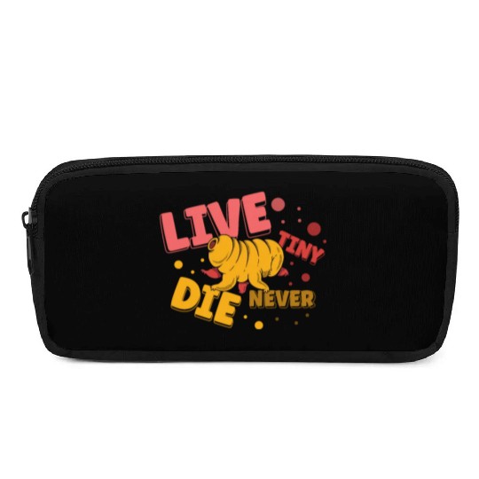 Live Tiny Die Never Science Lover Tardigrade Pencil Cases