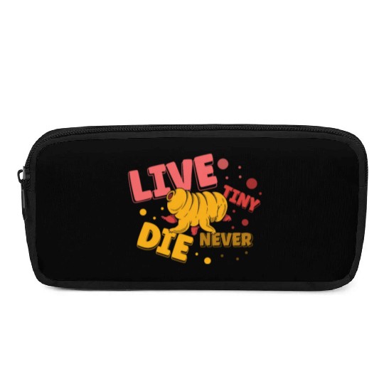 Live Tiny Die Never Science Lover Tardigrade Pencil Cases