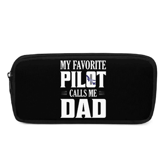 My Favorite Pilot Calls Me Dad Aviation Airline Pencil Cases
