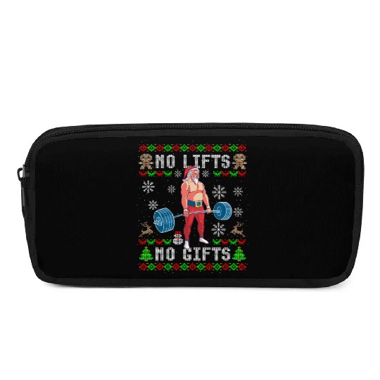 Funny No Lifts No Gifts Ugly Christmas Workout Pencil Cases