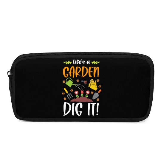 Life's A Garden Dig It Funny Gardening Pun Pencil Cases