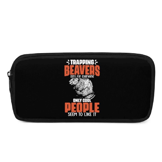 Awesome Beaver Trapping For A Beaver Hunter Beaver Pencil Cases