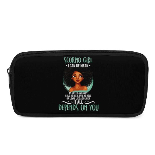 Scorpio Girl I Can Be Mean As Sweet As Candy T Pencil Cases
