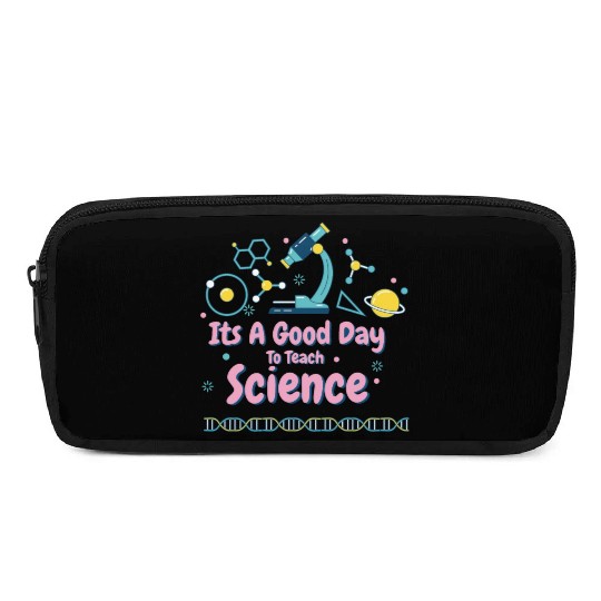 It's A Good Day To Teach Science Pencil Cases