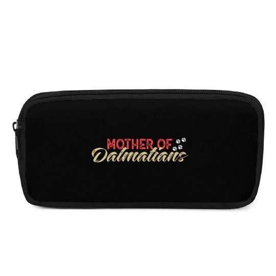 Dalmatian Mother Of Dalmatians Pencil Cases