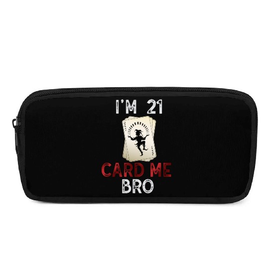 I'm 21 Card Me Bro 21 Years Old 21st Birthday Pencil Cases