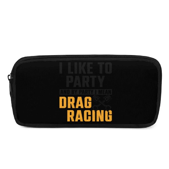 Drag Racing Race Car I Like To Pencil Cases