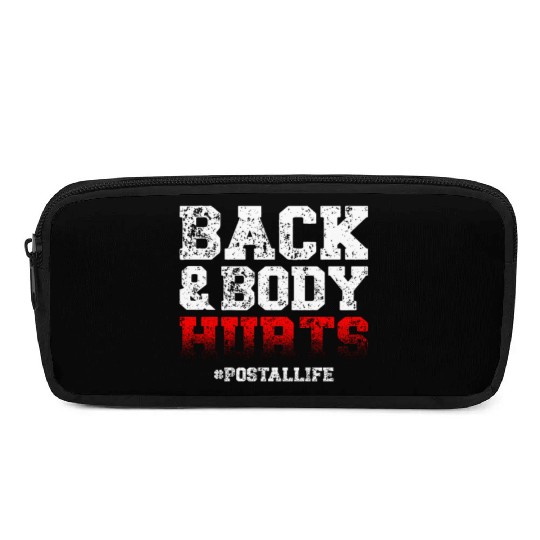 Back And Body Hurts Mailman Mail Postal Worker Pencil Cases