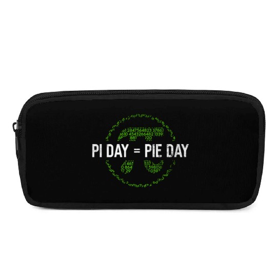 Pi Day = Pie Day - Funny Pi Day Math Teacher Pencil Cases
