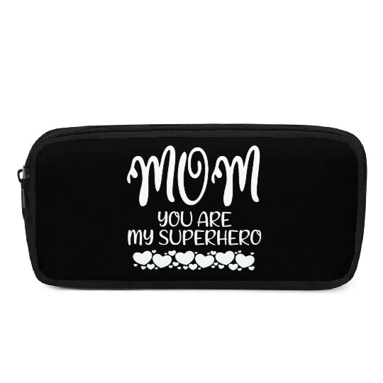 Mom You Are My Superhero Pencil Cases