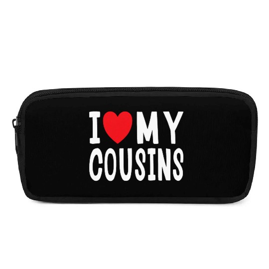 I Love My Cousins Celebrate Family Reunion Pencil Cases